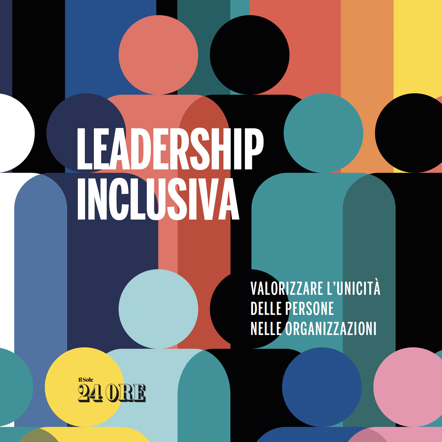 “Leadership Inclusiva. Valorizzare l’unicità delle persone nelle organzzazioni”, con un contributo di Luigi Bobba a Global Inclusion
