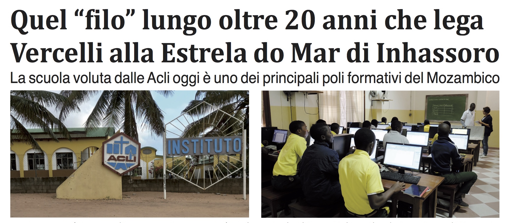 Quel “filo” lungo oltre 20 anni che lega Vercelli alla Estrela do Mar di Inhassoro